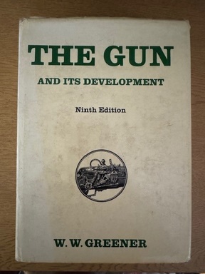 The Gun and its development.- W.W.  Greener